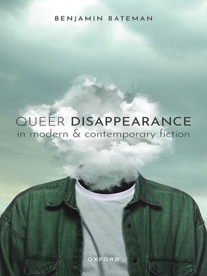 cover image of Queer Disappearance in Modern and Contemporary Fiction